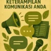 Trik Cepat Meningkatkan Keterampilan Komunikasi Anda
